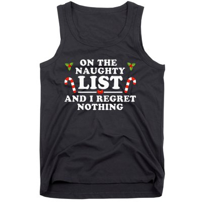 On The Naughty List And I Regret Nothing Funny Xmas Tank Top