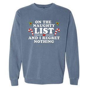 On The Naughty List And I Regret Nothing Funny Xmas Garment-Dyed Sweatshirt