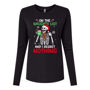 On The Naughty List And I Regret Nothing Christmas Womens Cotton Relaxed Long Sleeve T-Shirt