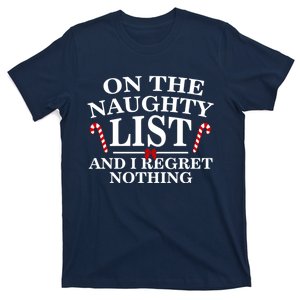 On The Naughty List And I Regret Nothing Funny Xmas T-Shirt