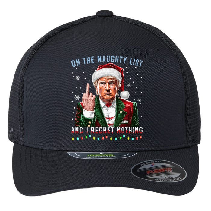 On The Naughty List And I Regret Nothing Funny Trump Xmas Flexfit Unipanel Trucker Cap