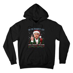 On The Naughty List And I Regret Nothing Funny Trump Xmas Hoodie