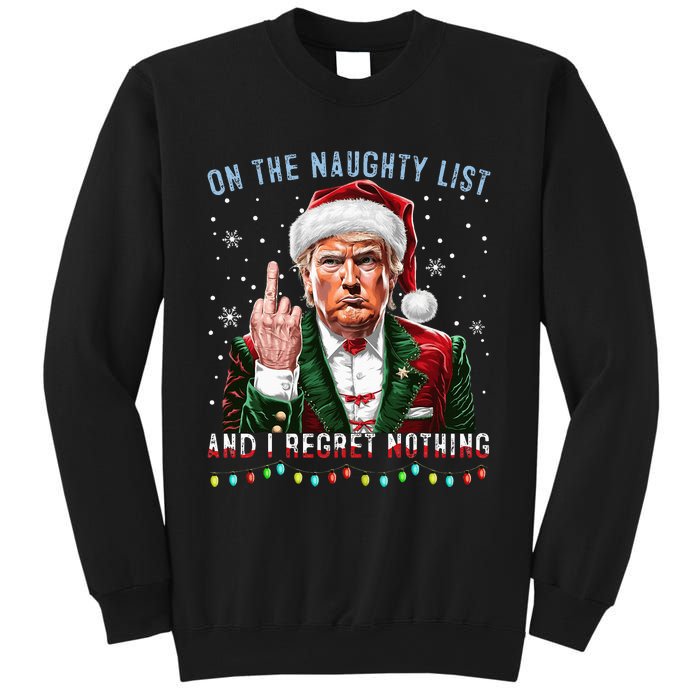 On The Naughty List And I Regret Nothing Funny Trump Xmas Sweatshirt