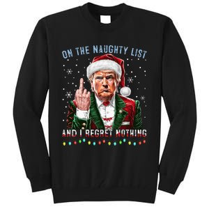 On The Naughty List And I Regret Nothing Funny Trump Xmas Tall Sweatshirt