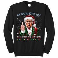 On The Naughty List And I Regret Nothing Funny Trump Xmas Tall Sweatshirt