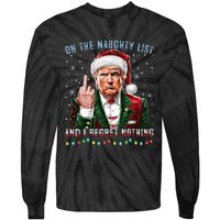 On The Naughty List And I Regret Nothing Funny Trump Xmas Tie-Dye Long Sleeve Shirt