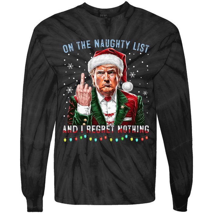 On The Naughty List And I Regret Nothing Funny Trump Xmas Tie-Dye Long Sleeve Shirt