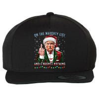 On The Naughty List And I Regret Nothing Funny Trump Xmas Wool Snapback Cap