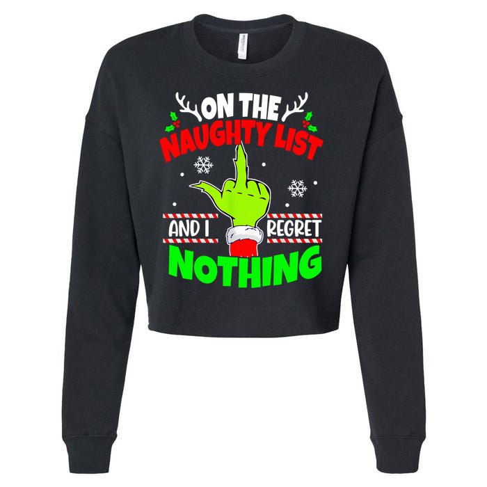 On The Naughty List And I Regret Nothing Middle Finger Funny Christmas Cropped Pullover Crew