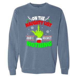 On The Naughty List And I Regret Nothing Middle Finger Funny Christmas Garment-Dyed Sweatshirt