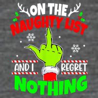 On The Naughty List And I Regret Nothing Middle Finger Funny Christmas T-Shirt