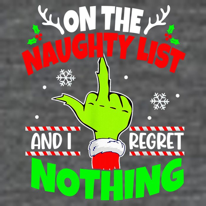 On The Naughty List And I Regret Nothing Middle Finger Funny Christmas T-Shirt