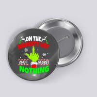 On The Naughty List And I Regret Nothing Middle Finger Funny Christmas Button