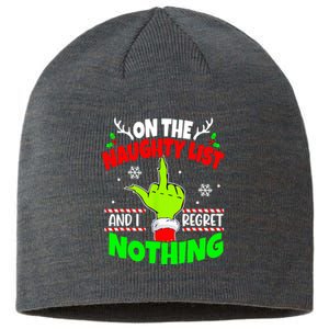 On The Naughty List And I Regret Nothing Middle Finger Funny Christmas Sustainable Beanie