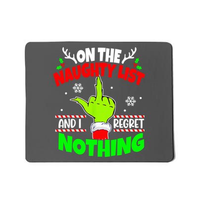 On The Naughty List And I Regret Nothing Middle Finger Funny Christmas Mousepad