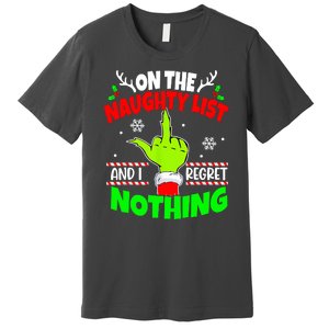 On The Naughty List And I Regret Nothing Middle Finger Funny Christmas Premium T-Shirt