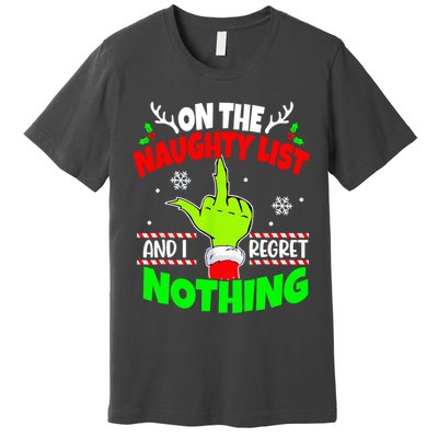 On The Naughty List And I Regret Nothing Middle Finger Funny Christmas Premium T-Shirt