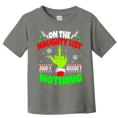 On The Naughty List And I Regret Nothing Middle Finger Funny Christmas Toddler T-Shirt