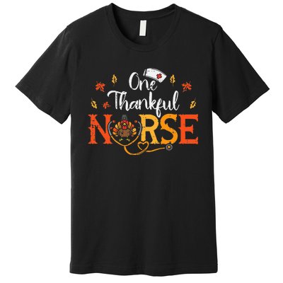 One Thankful Nurse Turkey Thanksgiving Scrub Top Fall Premium T-Shirt