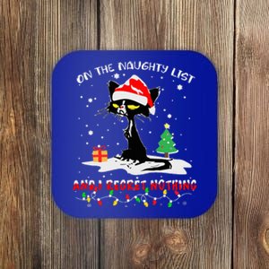 On The Naughty List And I Regret Nothing Cat Christmas  Coaster