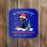 On The Naughty List And I Regret Nothing Cat Christmas  Coaster