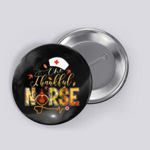 One Thankful Nurse Thanksgiving Turkey Day Nurse Gift Button