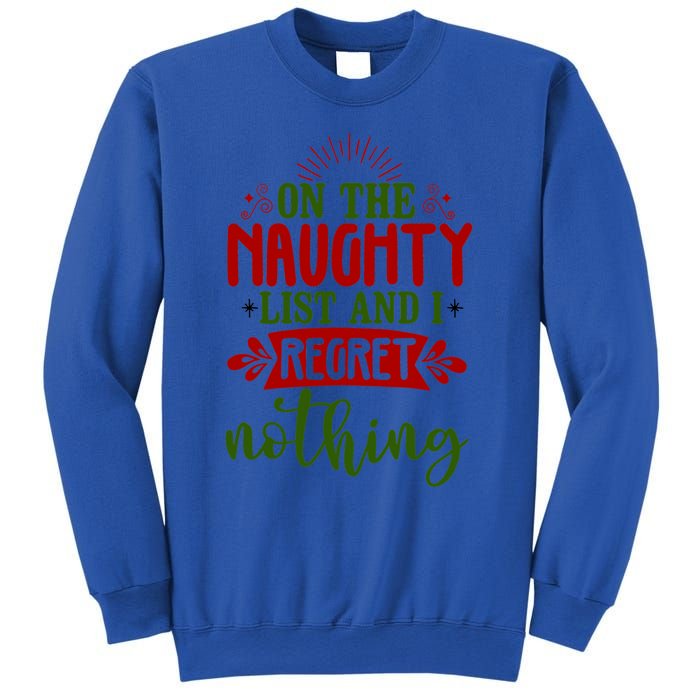 On The Naughty List And I Regret Nothing Gift Sweatshirt