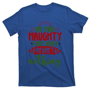 On The Naughty List And I Regret Nothing Gift T-Shirt