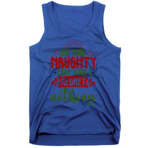 On The Naughty List And I Regret Nothing Gift Tank Top