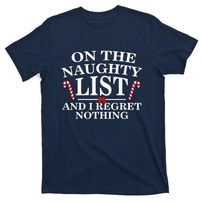 On The Naughty List And I Regret Nothing Funny Xmas Tee T-Shirt