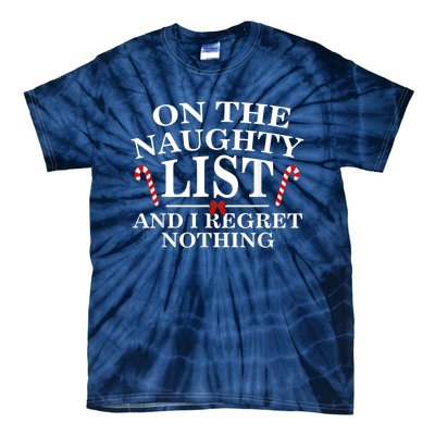 On The Naughty List And I Regret Nothing Funny Xmas Tee Tie-Dye T-Shirt