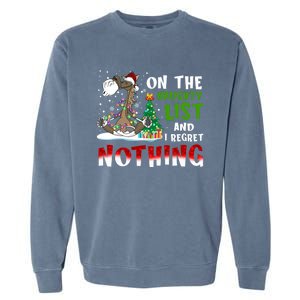 On The Naughty List And I Regret Nothing Horse Christmas Meaningful Gift Garment-Dyed Sweatshirt