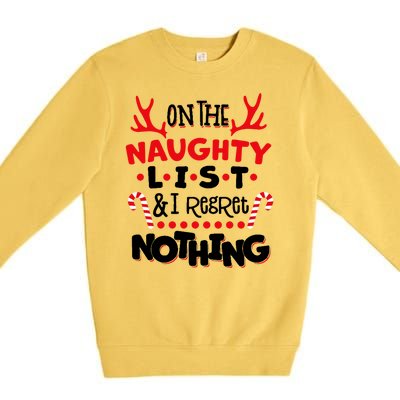 On The Naughty List I Regret Nothing Premium Crewneck Sweatshirt