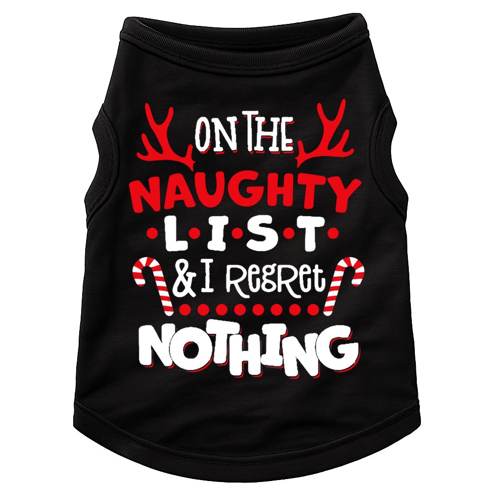 On The Naughty List I Regret Nothing Doggie Tank