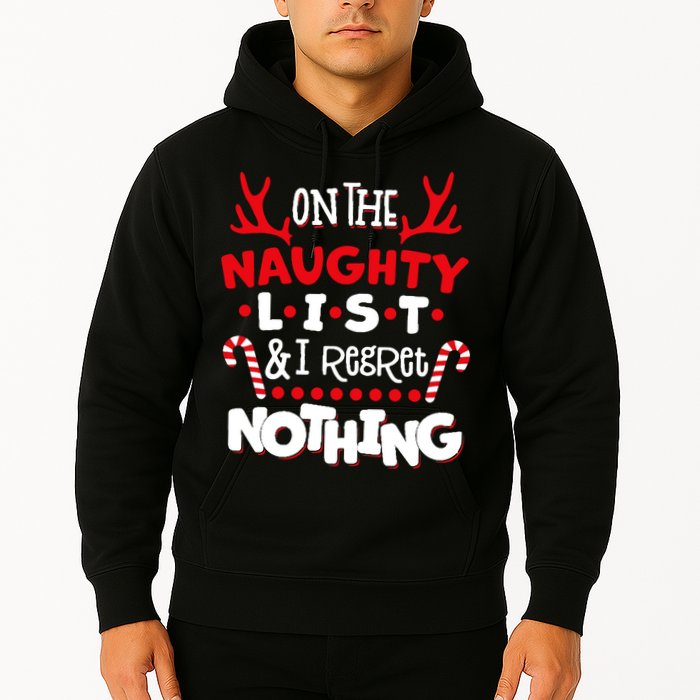 On The Naughty List I Regret Nothing Hoodie