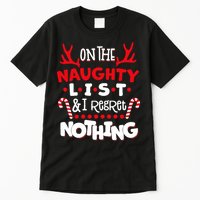 On The Naughty List I Regret Nothing Tall T-Shirt
