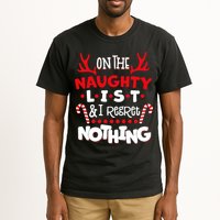 On The Naughty List I Regret Nothing Tall T-Shirt