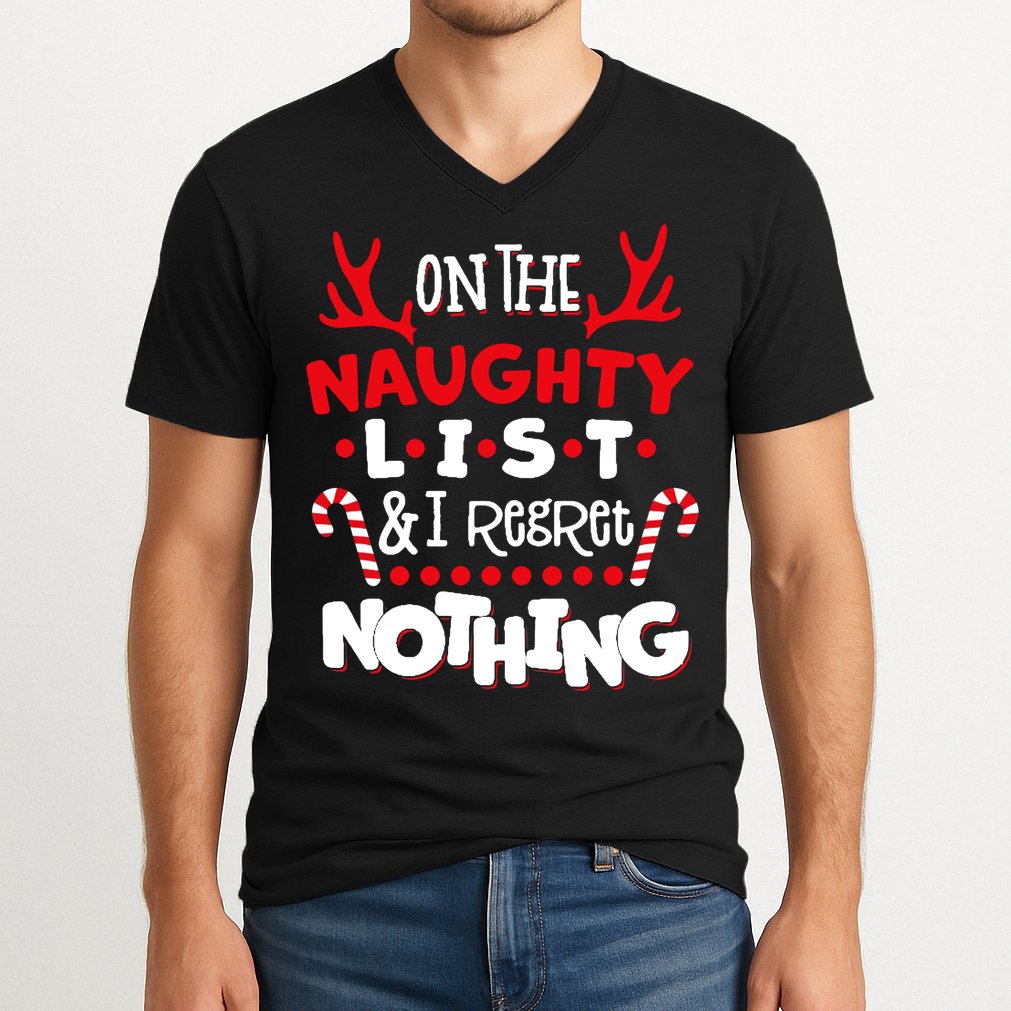 On The Naughty List I Regret Nothing V-Neck T-Shirt