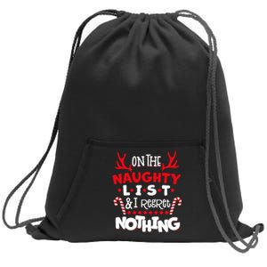 On The Naughty List I Regret Nothing Sweatshirt Cinch Pack Bag