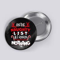 On The Naughty List I Regret Nothing Button