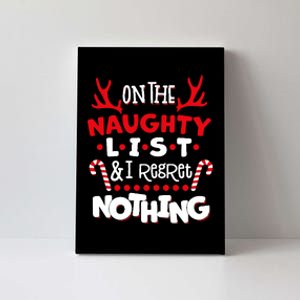 On The Naughty List I Regret Nothing Canvas