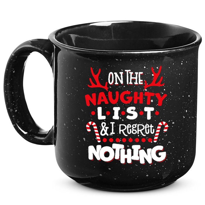 On The Naughty List I Regret Nothing 15oz Campfire Ceramic Mug