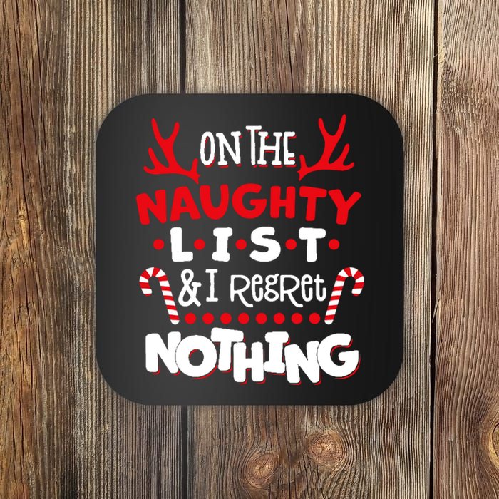 On The Naughty List I Regret Nothing Coaster