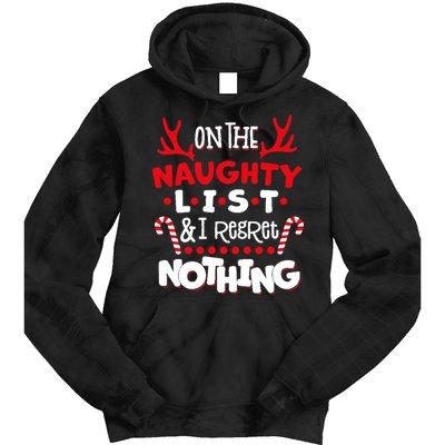 On The Naughty List I Regret Nothing Tie Dye Hoodie