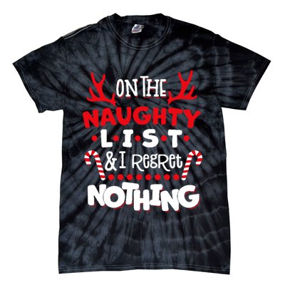 On The Naughty List I Regret Nothing Tie-Dye T-Shirt