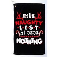 On The Naughty List I Regret Nothing Golf Towel