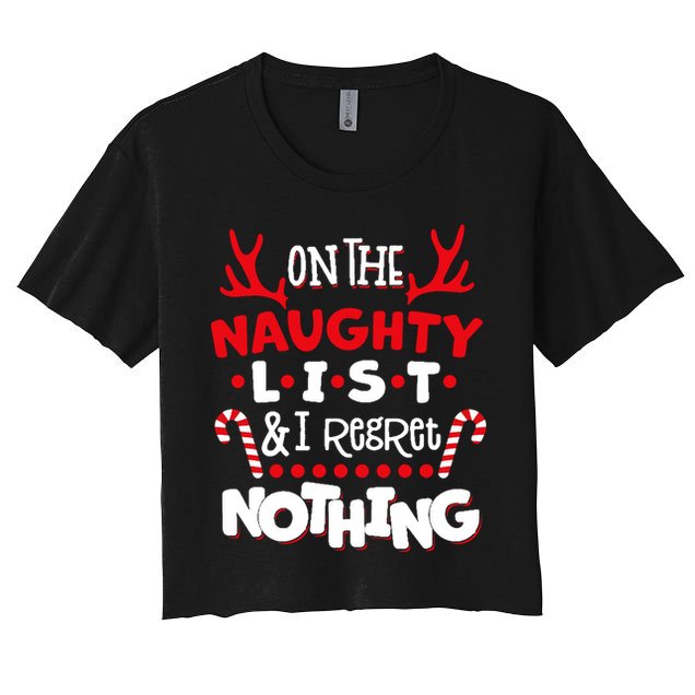 On The Naughty List I Regret Nothing Crop Top