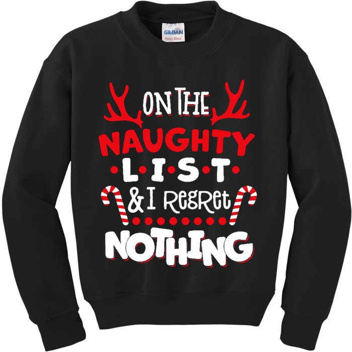 On The Naughty List I Regret Nothing Kids Sweatshirt