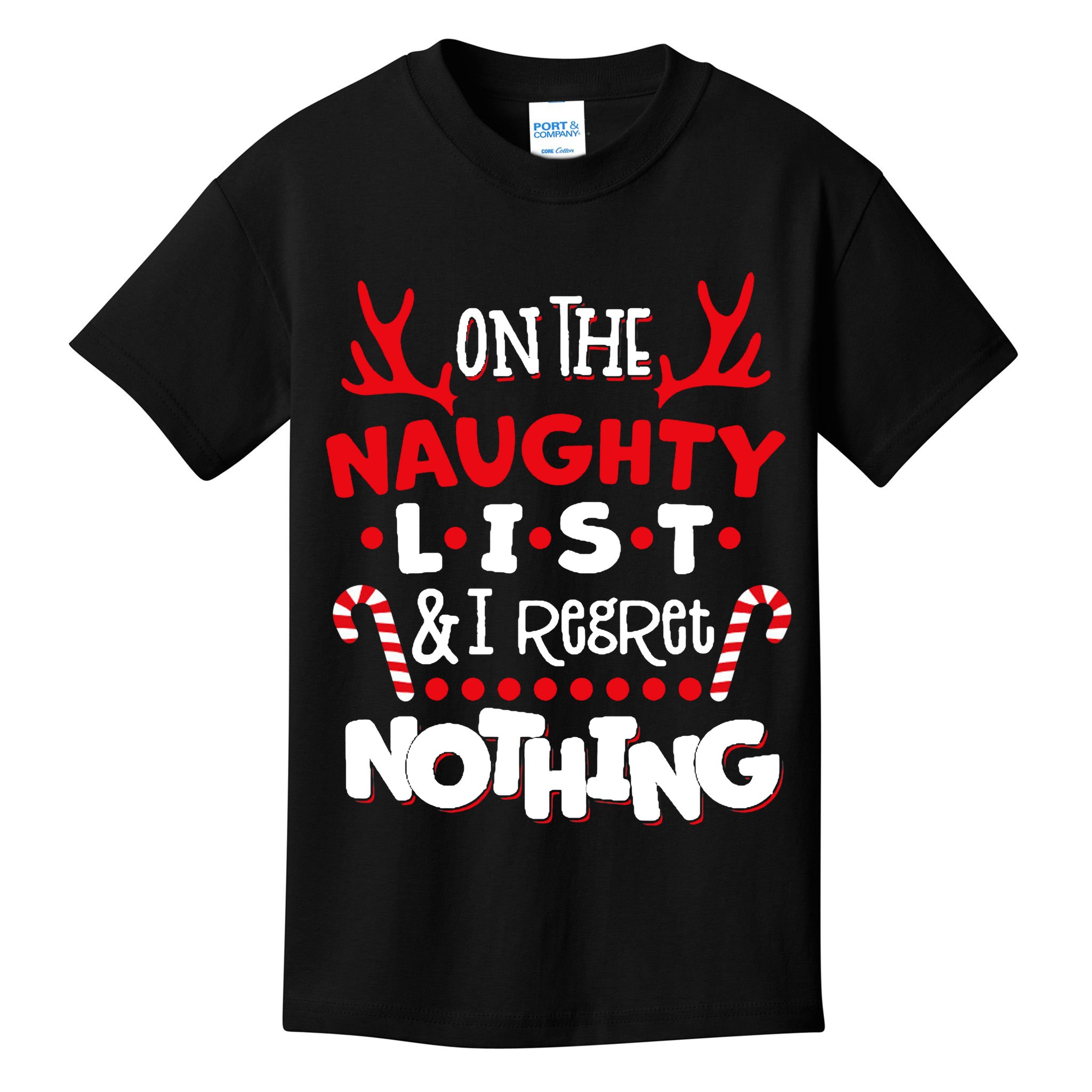On The Naughty List I Regret Nothing Kids T-Shirt
