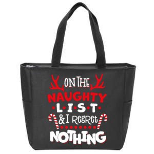 On The Naughty List I Regret Nothing Zip Tote Bag